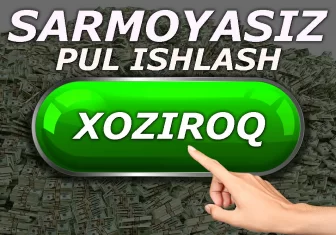Internetda sarmoyasiz uyda utirib pul ishlash